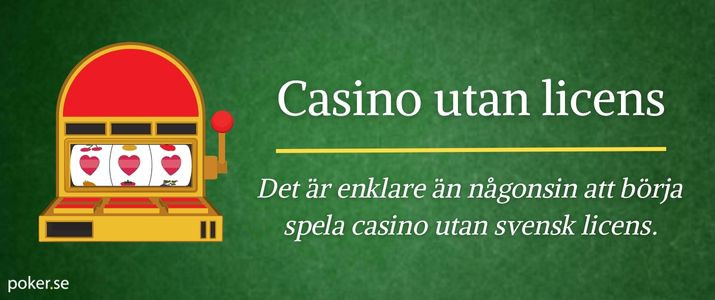 Det bästa med casino utan svensk licens
