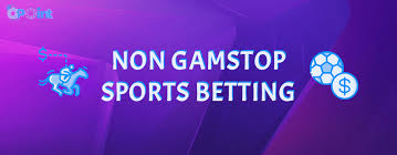 Understanding Non GamStop Betting Sites Key Features and Benefits